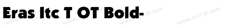 Eras Itc T OT Bold字体转换 Eras Itc T OT Bold字体转换